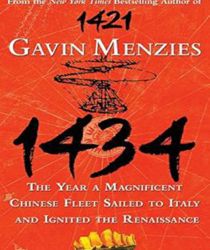 1434: THE YEAR A MAGNIFICENT CHINESE FLEET SAILED TO ITALY AND IGNITED THE RENAISSANCE