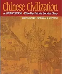 CHINESE CIVILIZATION: A SOURCEBOOK