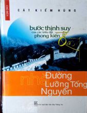 BƯỚC THỊNH SUY CỦA CÁC TRIỀU ĐẠI PHONG KIẾN TRUNG QUỐC