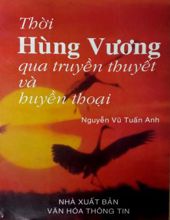 THỜI HÙNG VƯƠNG QUA TRUYỀN THUYẾT VÀ HUYỀN THOẠI