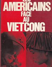 LES AMÉRICAINS FACE AU VIETCONG