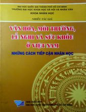 VĂN HOÁ, MÔI TRƯỜNG, LỄ NGHI VÀ SỨC KHOẺ Ở VIỆT NAM