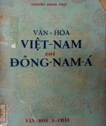 VĂN HÓA VIỆT NAM VỚI ĐÔNG NAM Á