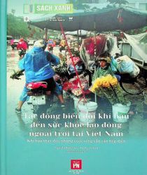  TÁC ĐỘNG BIẾN ĐỔI KHÍ HẬU ĐẾN SỨC KHỎE LAO ĐỘNG NGOÀI TRỜI TẠI VIỆT NAM