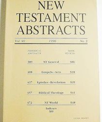 NEW TESTAMENT ABSTRACTS: VOL.40, NO.3, 1996