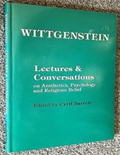 LECTURES AND CONVERSATIONS: ON AESTHETICS, PSYCHOLOGY, AND RELIGIOUS BELIEF