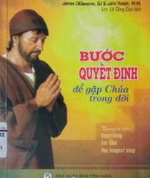 BƯỚC QUYẾT ĐỊNH ĐỂ GẶP CHÚA TRONG ĐỜI