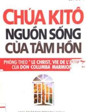 CHÚA KITÔ NGUỒN SỐNG CỦA TÂM HỒN