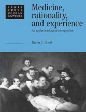 MEDICINE, RATIONALITY, AND EXPERIENCE 