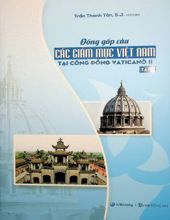 ĐÓNG GÓP CỦA CÁC GIÁM MỤC VIỆT NAM TẠI CÔNG ĐỒNG VATICANÔ 2