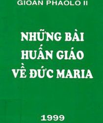 NHỮNG BÀI HUẤN GIÁO VỀ ĐỨC MARIA