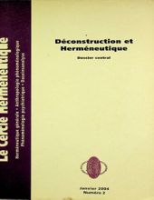 DÉCONSTRUCTION ET HERMÉNEUTIQUE DOSSIER CENTRAL