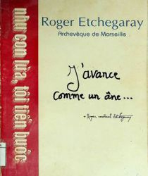 NHƯ CON LỪA, TÔI TIẾN BƯỚC