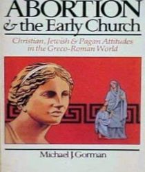 ABORTION & THE EARLY CHURCH 