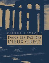 DANS LES PAS DES DIEUX GRECS