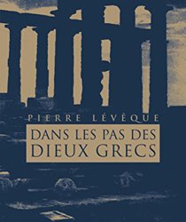 DANS LES PAS DES DIEUX GRECS