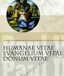 HUMANAE VITAE - EVANGELIUM VITAE - DONUM VITAE