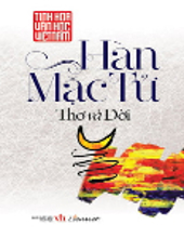 HÀN MẶC TỬ - THƠ VÀ ĐỜI