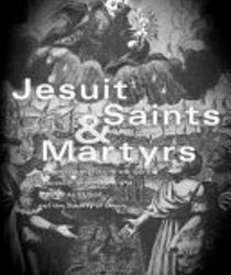 JESUIT SAINTS AND MARTYRS