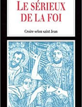 LE SÉRIEUX DE LA FOI