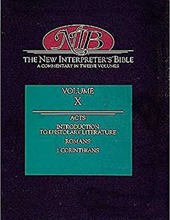 THE NEW INTERPRETER's BIBLE. VOL. X. ACTS; INTRODUCTION TO EPISTOLARY LITERATURE; ROMANS; 1 CORINTHIANS