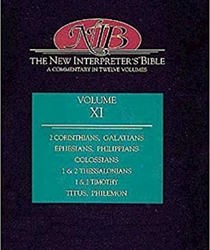 THE NEW INTERPRETER's BIBLE. VOL. XI. 2 CORINTHIANS; GALATIANS; EPHESIANS; PHILIPPIANS; COLOSSIANS; 1 & 2 THESSALONIANS; 1 & 2 TIMOTHY; TITUS; PHILEMON