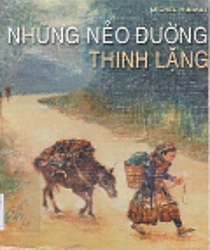 NHỮNG NẺO ĐƯỜNG THINH LẶNG