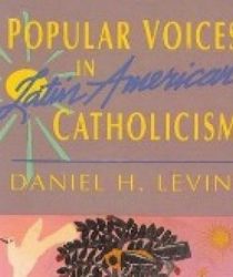 POPULAR VOICES IN LATIN AMERICAN CATHOLICISM