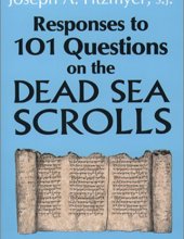 RESPONSES TO 101 QUESTIONS ON THE DEAD SEA SCROLLS