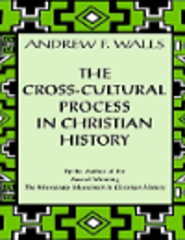 THE CROSS-CULTURAL PROCESS IN CHRISTIAN HISTORY