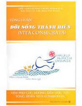 TÔNG HUẤN ĐỜI SỐNG THÁNH HIẾN 