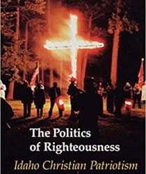 THE POLITICS OF RIGHTEOUSNESS