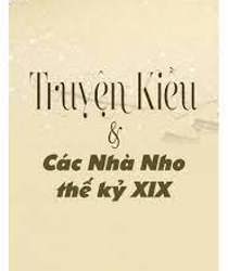 TRUYỆN KIỀU VÀ CÁC NHÀ NHO THẾ KỶ XIX