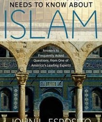 WHAT EVERYONE NEEDS TO KNOW ABOUT ISLAM