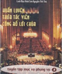 HUẤN LUYỆN THỪA TÁC VIÊN CÔNG BỐ LỜI CHÚA