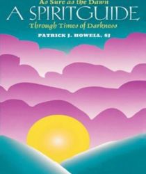 A SPIRITGUIDE: AS SURE AS THE DAWN IN TIMES OF DARKNESS