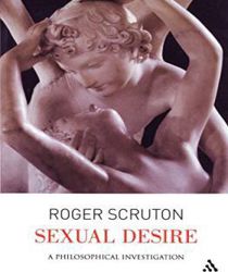 SEXUAL DESIRE: A PHILOSOPHICAL INVESTIGATION 