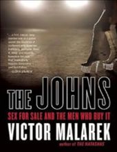 THE JOHNS: SEX FOR SALE AND THE MEN WHO BUY IT