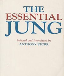 THE ESSENTIAL JUNG: SELECTED WRITINGS INTRODUCED BY ANTHONY STORR