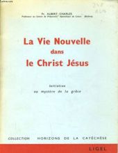 LA VIE NOUVELLE DANS LE CHRIST JÉSUS