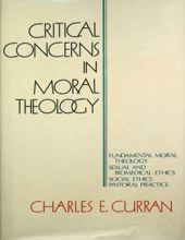 CRITICAL CONCERNS IN MORAL THEOLOGY