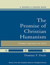 THE PROMISE OF CHRISTIAN HUMANISM