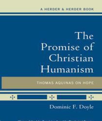THE PROMISE OF CHRISTIAN HUMANISM