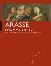 L'HOMME EN JEU: LES GÉNIES DE LA RENAISSANCE