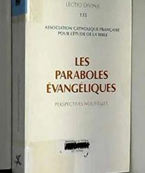 LES PARABOLES ÉVANGÉLIQUES: PERSPECTIVES NOUVELLES
