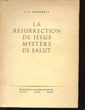 LA RÉSURRECTION DE JÉSUS, MYSTÈRE DE SALUT