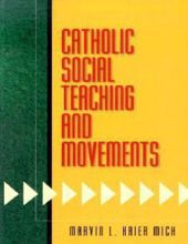 CATHOLIC SOCIAL TEACHING AND MOVEMENTS