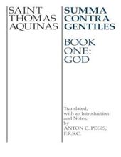 SUMMA CONTRA GENTILES - BOOK ONE: GOD