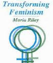 TRANSFORMING FEMINISM