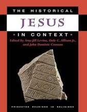 THE HISTORICAL JESUS IN CONTEXT